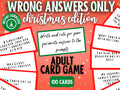 Christmas Adult Card Game: Wrong Answers Only, Printable Prompts (PDF)