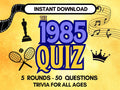 The 1985 Quiz Of The Year (PowerPoint and PDF)